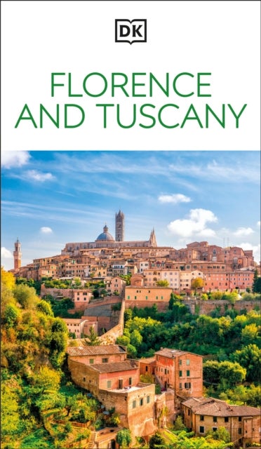 DK Florence and Tuscany - Must-See Sights. Culture & History. Detailed Maps & Tours. Covers the Duomo, Pisa, & more