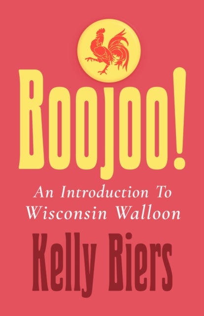 Boojoo! - An Introduction to Wisconsin Walloon
