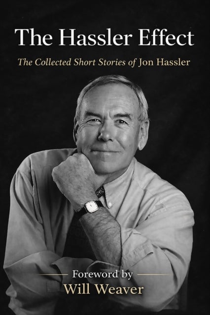 The Hassler Effect - The Complete Short Stories of Jon Hassler