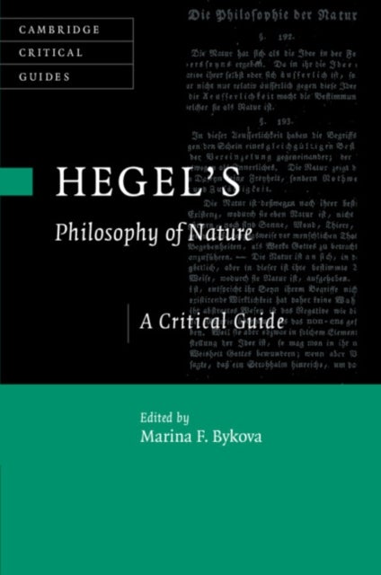 Hegel's Philosophy of Nature - A Critical Guide