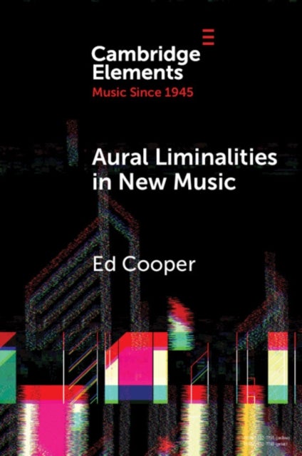 Aural Liminalities in New Music
