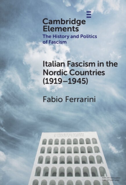 Italian Fascism in the Nordic Countries (1919–1945)