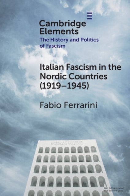 Italian Fascism in the Nordic Countries (1919–1945)