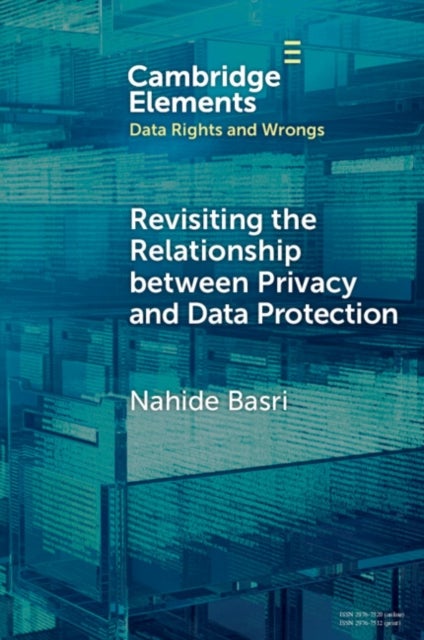 Revisiting the Relationship between Privacy and Data Protection