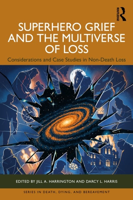 Superhero Grief and the Multiverse of Loss - Considerations and Case Studies in Non-Death Loss