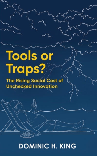 Tools or Traps? - The Rising Social Cost of Unchecked Innovation