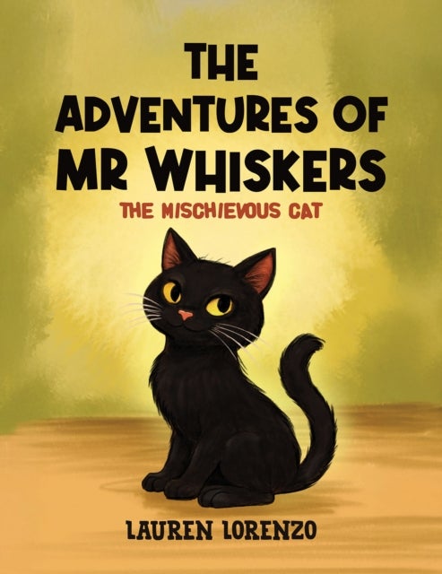 The Adventures of Mr Whiskers - The Mischievous Cat