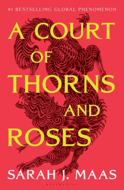 A Court of Thorns and Roses - Enter the EPIC fantasy worlds of Sarah J. Maas with the breath-taking first book in the GLOBALLY BESTSELLING ACOTAR series