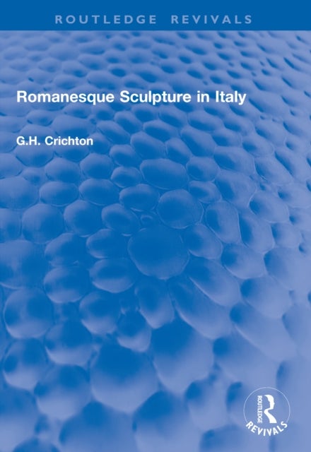Romanesque Sculpture in Italy