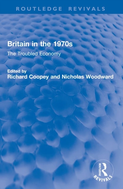 Britain in the 1970s - The Troubled Economy