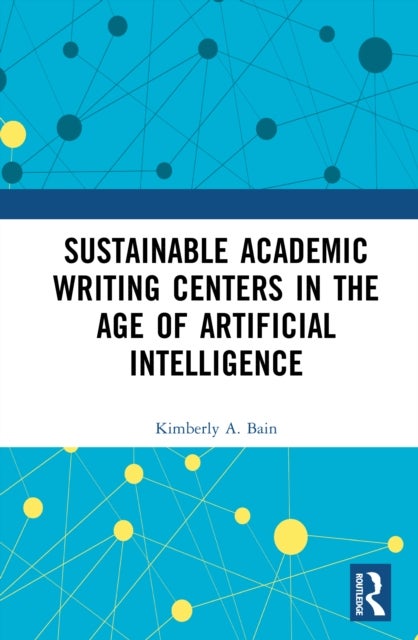 Sustainable Academic Writing Centers in the Age of Artificial Intelligence
