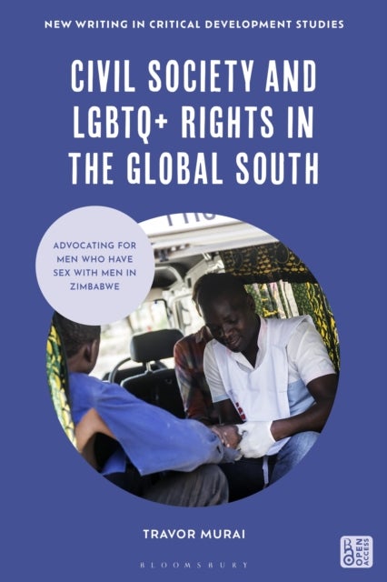 Civil Society and LGBTQ+ Rights in the Global South - Advocating for Men Who Have Sex with Men in Zimbabwe