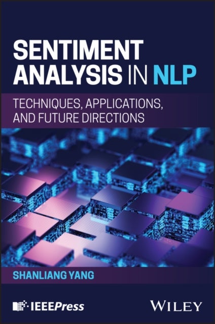 Sentiment Analysis in NLP - Techniques, Applications, and Future Directions
