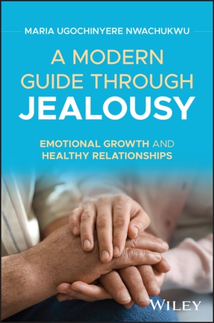 A Modern Guide through Jealousy - Emotional Growth and Healthy Relationships