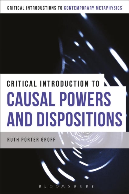 A Critical Introduction to Causal Powers - Rejecting Passivism, Then and Now