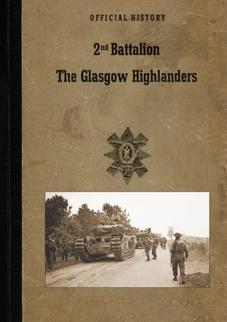 2nd BATTALION GLASGOW HIGHLANDERS - Official History