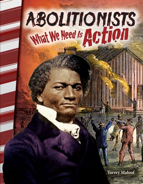 Abolitionists - What We Need Is Action