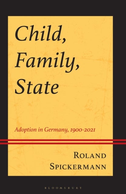 Child, Family, State av Roland Spickermann