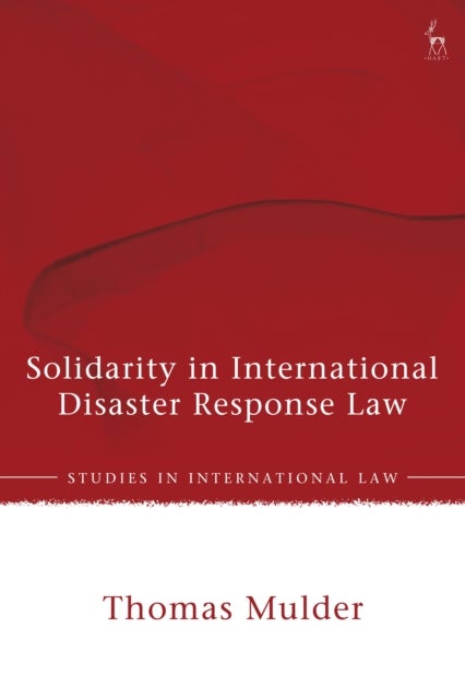 Solidarity in International Disaster Response Law