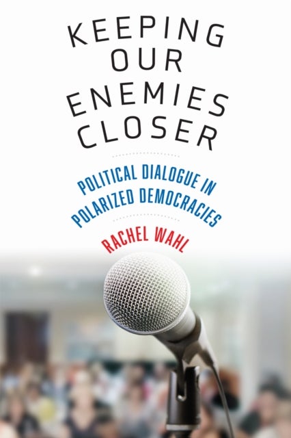 Keeping Our Enemies Closer