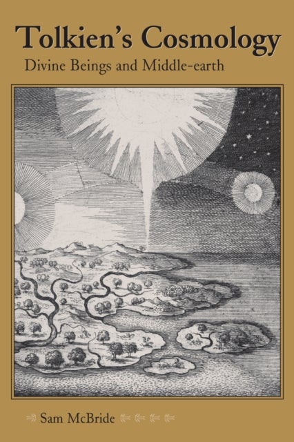 Tolkien''s Cosmology - Divine Beings and Middle-earth