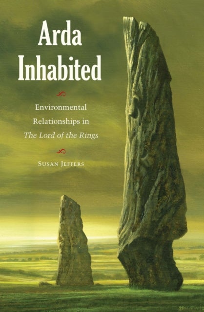 Arda Inhabited - Environmental Relationships in the Lord of the Rings