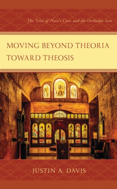 Moving beyond Theoria toward Theosis - The Telos of Plato's Cave and the Orthodox Icon