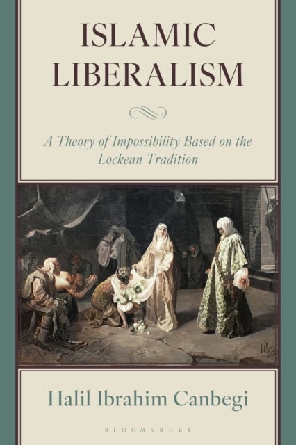 Islamic Liberalism av Halil Ibrahim Canbegi