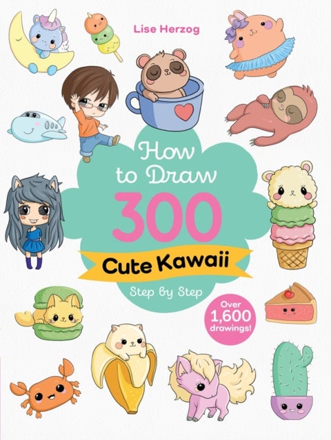 How to Draw 300 Cute Kawaii Step by Step - Over 1,600 drawings!