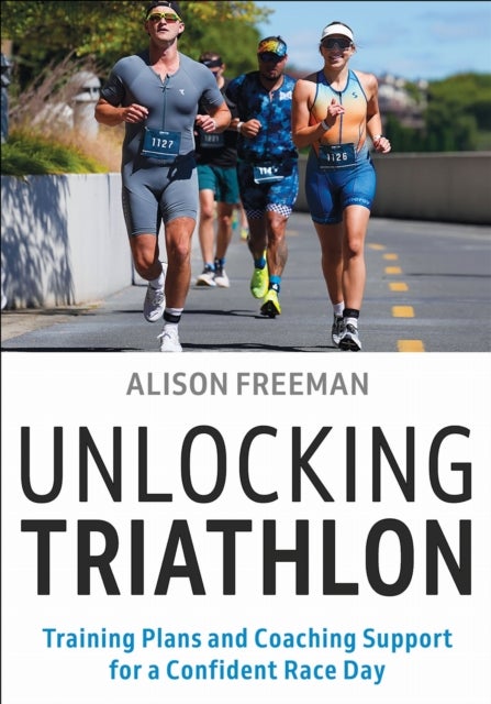 Unlocking Triathlon - Training Plans and Coaching Support for a Confident Race Day