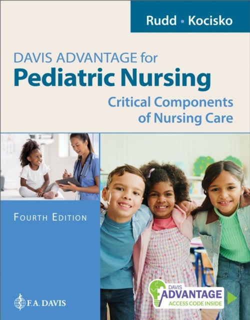 Davis Advantage for Pediatric Nursing - Critical Components of Nursing Care