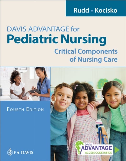 Davis Advantage for Pediatric Nursing - Critical Components of Nursing Care