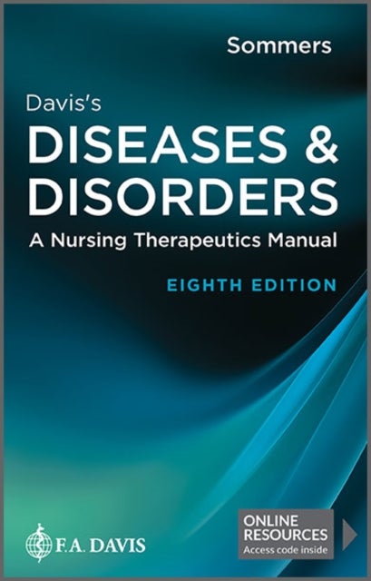 Davis's Diseases & Disorders - A Nursing Therapeutics Manual