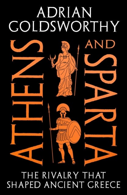Athens and Sparta av Adrian Goldsworthy