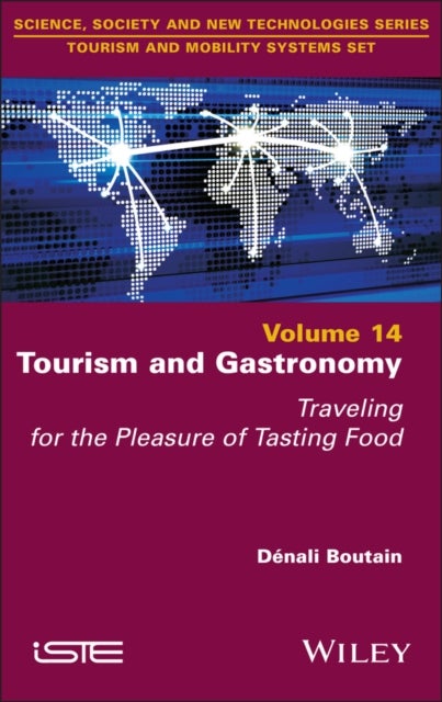 Tourism and Gastronomy - Traveling for the Pleasure of Tasting Food