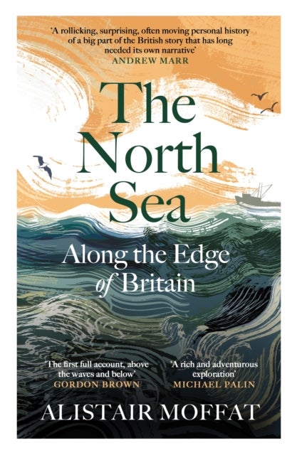 The North Sea - Along the Edge of Britain