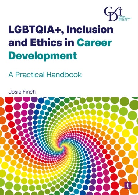 LGBTQIA+, Inclusion and Ethics in Career Development - A Practical Handbook