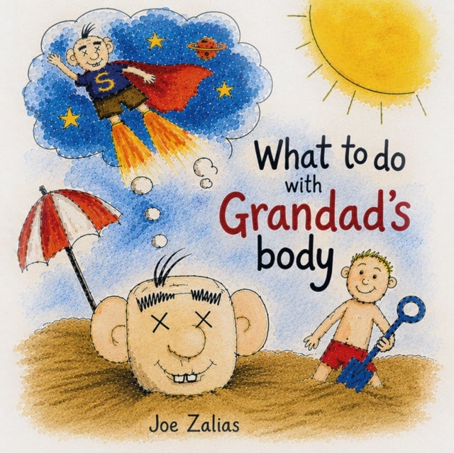 What To Do With Grandad's Body
