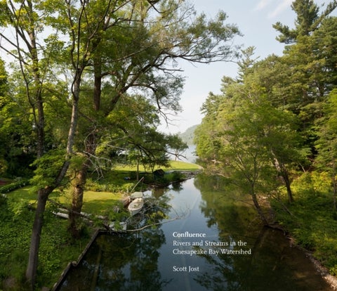 Confluence - Rivers and Streams in the Chesapeake Bay Watershed