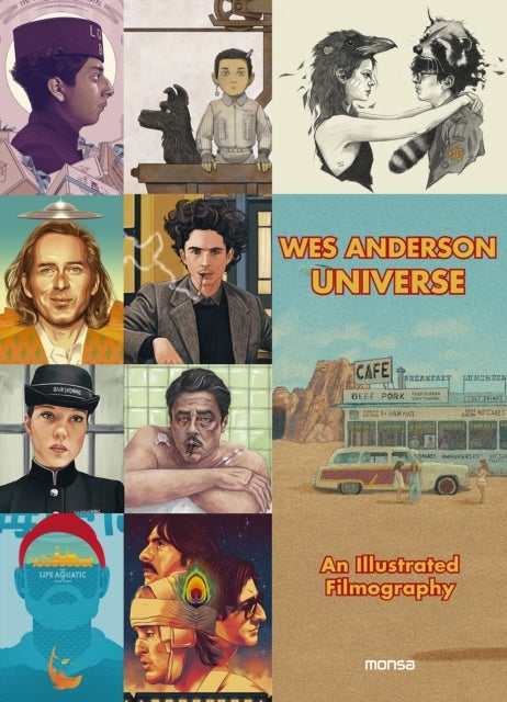 Wes Anderson Universe - An Illustrated Filmography