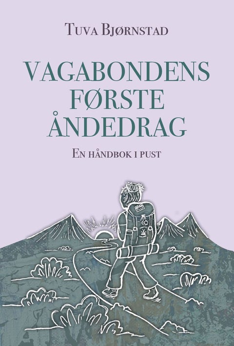Vagabondens første åndedrag - en håndbok i pust