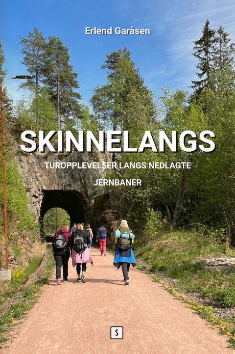 Skinnelangs - turopplevelser langs nedlagte jernbaner
