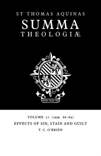 Summa Theologiae: Volume 27, Effects of Sin, Stain and Guilt - 1a2ae. 86-89