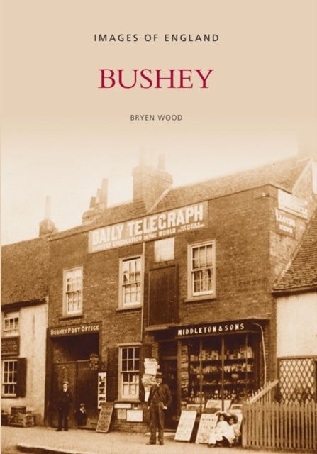 Bushey - Images of England