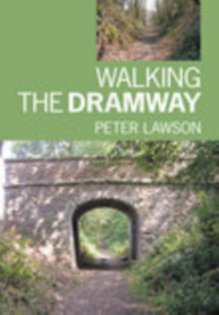 Walking the Dramway