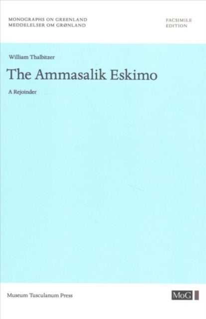 The Ammassalik Eskimo - A Rejoinder