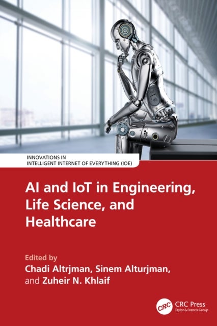 AI and IoT in Engineering, Life Science, and Healthcare
