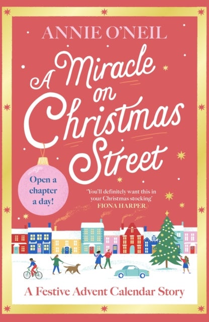 A Miracle on Christmas Street - Open a door a day with this heartwarming festive advent story, perfect to curl up with this Christmas!