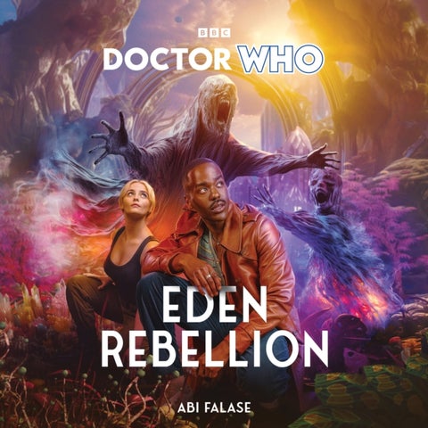 Doctor Who: Eden Rebellion - 15th Doctor Novel
