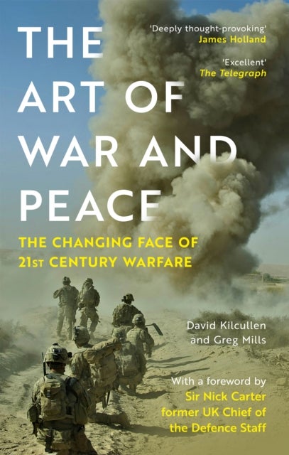 The Art of War and Peace - The Changing Face of 21st Century Warfare